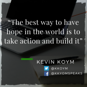 Kevin Koym Quotes. Business Quotes. Austin Startups. Startup Quotes.